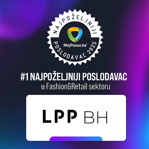 LPP BH najpoželjniji poslodavac u Fashion & Retail sektoru 